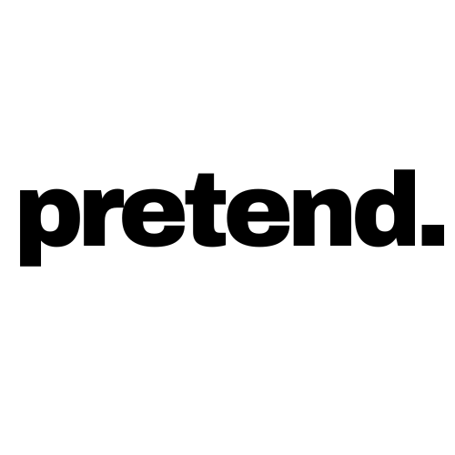 Pretend